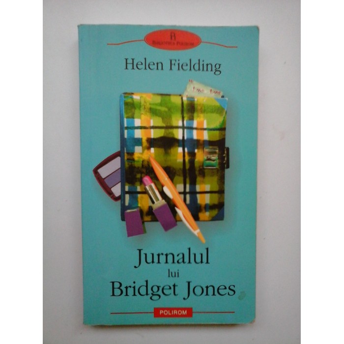 JURNALUL LUI BRIDGET JONES - HELEN FIELDING JURNALUL LUI BRIDGET JONES - HELEN FIELDING